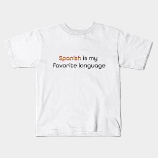 Spanish is my Favorite Language Kids T-Shirt